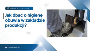 Read more about the article Jak dbać o higienę obuwia w zakładzie pracy?