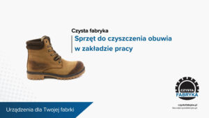 Read more about the article Sprzęt do czyszczenia obuwia w zakładzie pracy