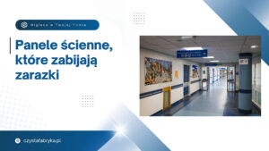 Read more about the article Panele ścienne, które zabijają zarazki
