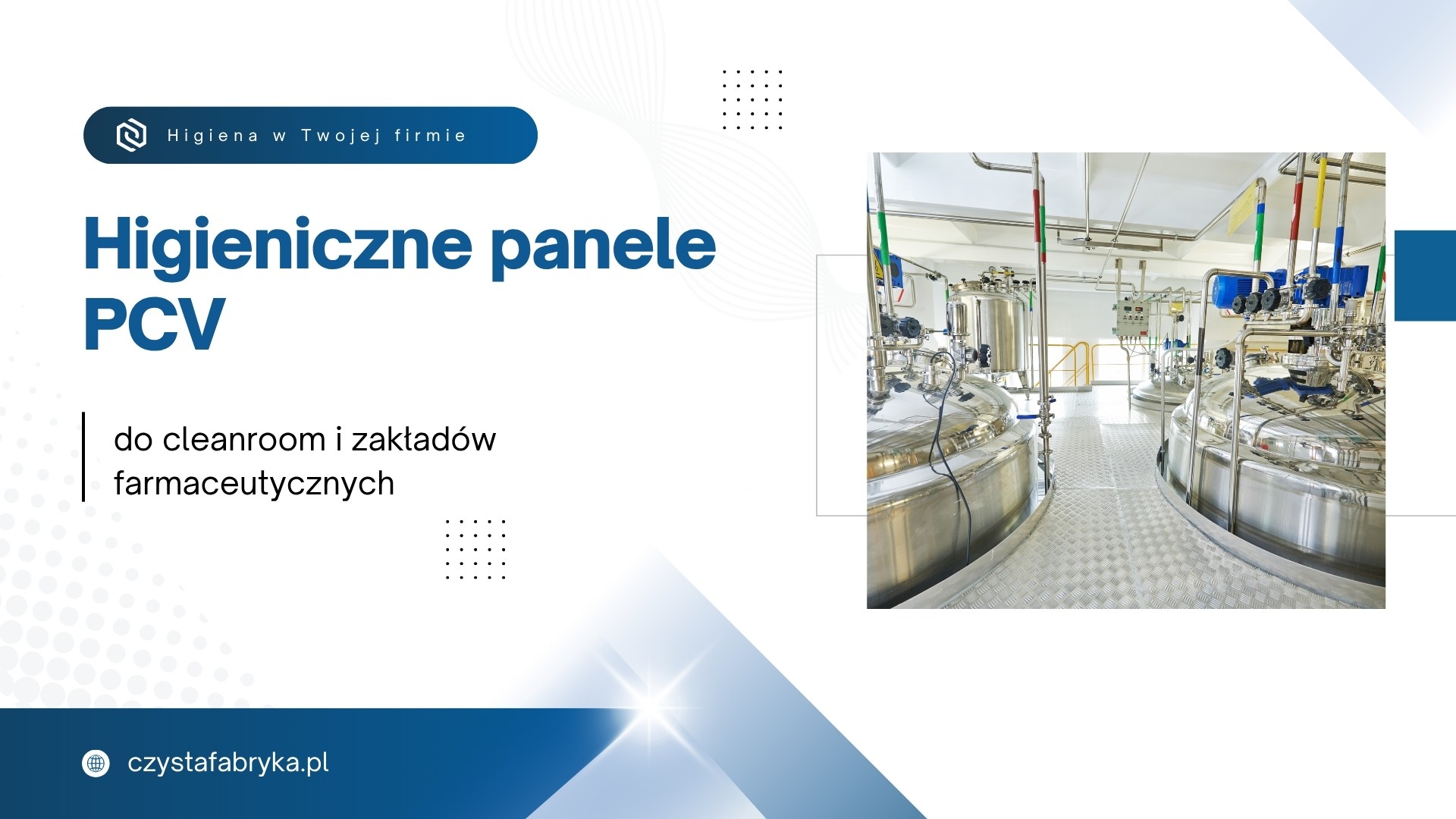 Read more about the article Higieniczne panele PCV do&nbsp;cleanroom i&nbsp;zakładów farmaceutycznych